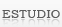 ESTUDIO